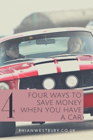 Four Ways To Save Money When You Have A Car #moneysaving #driving #carsaving #savingmoneyoncars