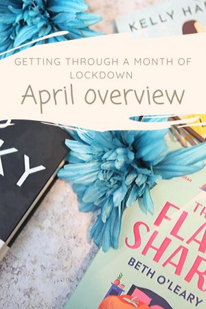Getting Through A Month Of Lockdown - April Update #apriloverview #whativebeenupto #april2020 #covid19 #aprilupdate #lifeunderlockdown