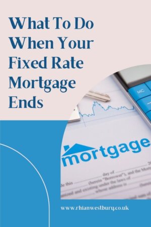 What To Do When Your Fixed Rate Mortgage Ends #mortgage #mortgageterm #mortgageapplication #remortgage #fixedratemortgage #reapplyingforamortgage