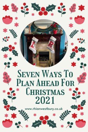 Seven Ways To Plan Ahead For Christmas 2021 #christmas2021 #christmasplanning #planforchristmas #christmasbudget #xmasplanning #xmasbudget #xmaspresents #christmaspresents #xmas2021