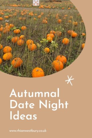 Autumnal Date Night Ideas #autumndates #autumnaldates #autumndatenight #falldates #falldatenight #falldatenightideas #datenight #datenightideas