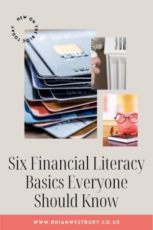 Six Financial Literacy Basics Everyone Should Know #financialliteracy #moneybasics #financebasics #learningaboutmoney #learningaboutmoney